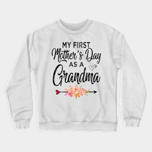 My first mothers day as a grandma Crewneck Sweatshirt